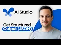 How to get Structured Output JSON in Google AI Studio 2026 Full Guide