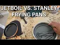 Download Lagu Jetboil Summit Frying Pan Vs. Stanley Adventure Stainless Frying Pan...I choose one as my main pan.