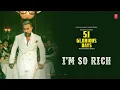 I'm So Rich - Honey Singh