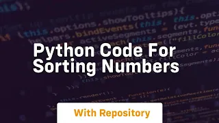 python code for sorting numbers