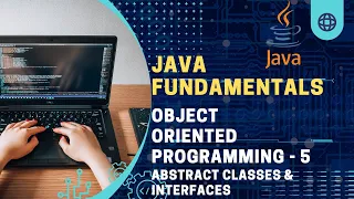 Java Fundamentals Object Oriented Programming - 5 Abstract classes interfaces