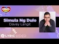 Lagu Simula Ng Dulo - Davey Langit | Himig Handog 2019 (Lyrics)
