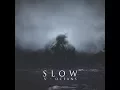 Slow — V - Oceans (2017)