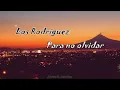 Los Rodríguez Para no olvidar KARAOKE