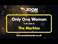 Download Lagu The Marbles - Only One Woman - Karaoke Version from Zoom Karaoke