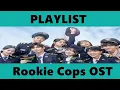 Download Lagu Playlist Rookie Cops OST