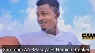 hamisu breaker masoya ft sammani a a
