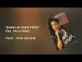 Download Lagu Bawalah Daku Pergi - Anita Sarawak