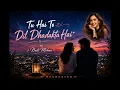 Tu Hai Toh Dil Dhadakta Hai | Neeti Mohan | Hunny, Bunny, Sagar | Recreated by Prabha Shankar