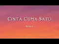 Cinta Cuma Satu - Nindy | Lirik Lagu