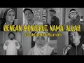 Download Lagu Dengan Menyebut Nama Allah - Indah Nevertari, Pusakata, Mario, Nasyid indonesia, Ita Purnamasari
