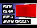 Cara Mencegah Burn-In pada TV LG NANO80A