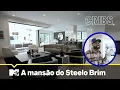 A mansao do Steelo Brim MTV Cribs