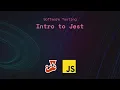 Intro to Software Testing with Jest