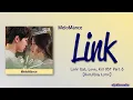 MeloMance (멜로망스) – 링크 (Link) [Link Eat, Love, Kill OST Part 6] [Color_Coded_Rom|Eng Lyrics]
