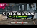 Download Lagu DJ PLAT KT GELENG GELENG V3 - FULL FYP TIKTOK MENGKANE NEW 2024!!!