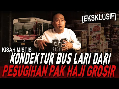 Download MP3 DARI BANTEN KE BANDUNG TUMBAL PAK HAJI GROSIR TETAP NGEJAR MANG !! KONDEKTUR BUS VS PESUGIHAN BUTO