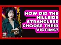 How Did The Hillside Stranglers Choose Their Victims - True Crime Lovers