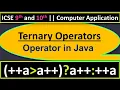 Using Ternary Operator in Java Conditional Operator ICSE Class 9th and 10th Computer Application