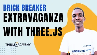 Brick Breaker Extravaganza with Three js