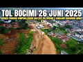 Download Lagu Exit Tol Bocimi Tahap 3 Terkini 26 Juni 2025 | Update Simpang Susun Exit Tol Bocimi 3 Sukabumi Barat