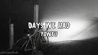 Download Powfu - Days We Had (Lyrics) MP3