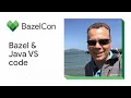Bazel and Java development in VS code