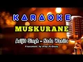 Download Lagu KARAOKE LAGU INDIA MUSKURANE (ARR2020) NADA CEWEK + LIRIK