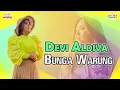 Download Lagu Devi Aldiva - Bunga Warung (Official Music Video)