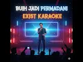 Download Lagu Buih Jadi Permadani - Exist\