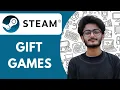 How to Gift Games on Steam and Why Can t Gift Games - 2025 Quick Easy