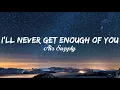 Download Lagu I'll Never Get Enough Of You - Air Supply | Lyrics Video