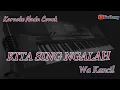 Download Lagu KITA SING NGALAH KANCIL KARAOKE NADA COWOK