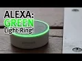 Alexa shows a green light Amazon Echo Echo Dot Echo Show