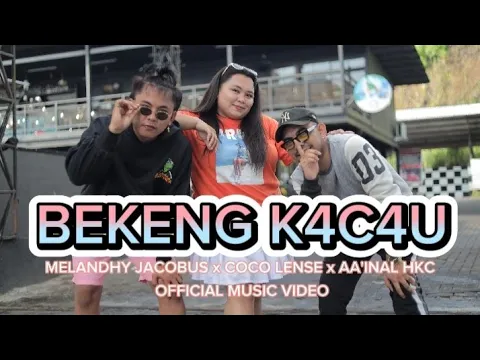 Download MP3 BEKENG KACAU - MELANDHY JACOBUS x COCO LENSE x AA'INAL  [OFFICIAL MUSIC VIDEO]
