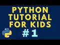Python Tutorial For Beginners - Print Statements So Simple a Child Can Understand