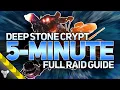 DEEP STONE CRYPT 5-MINUTE COMPLETE RAID GUIDE