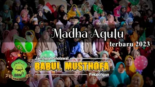 Download Madha Aqulu enak banget variasi terbaru 2023 versi Babul Musthofa |live sumbarang Jatinegara tegal MP3