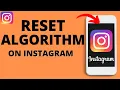 How to Reset Instagram Algorithm