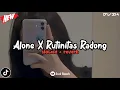Download Lagu Dj Alone X Rutinitas Radong || (Slowed + Reverb)🎧