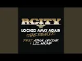 Download Lagu Locked Away Again (The Remix)
