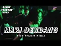 Download Lagu MARI DENDANG ☘️ BASS VIRAL GACOR 2025 - Bend Project Remix Download Lagu MARI DENDANG ☘️ BASS VIRAL GACOR 2025 - Bend Project Remix