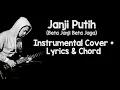 Download Lagu Janji Putih - Beta Janji Beta Jaga~Doddie. Instrumental Cover + Lyrics \u0026 Chord