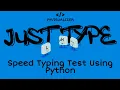 Day 06 JustType Speed Typing Test using python