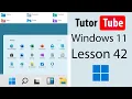 Windows 11 Tutorial - Lesson 42