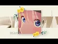 Download Lagu Gotoubun no Hanayome Movie ED | MV | ~Arigatou no Hana~ Sub-Español