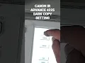Download Lagu #CANON IR ADV. 4225 #DARK COPY SETTING
