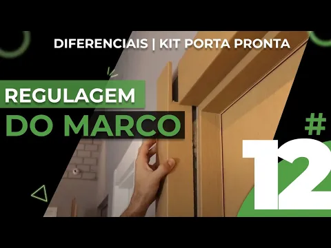 Download MP3 12 - Diferenciais | Kit Porta Pronta | Regulagem do marco