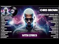 Download Lagu Chris Brown Songs Playlist 2025 (Lyrics) - The Best Of Chris Brown - Greatest Hits Full Album 2025