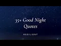 35 Good Night Quotes Quotes for a Good Night
